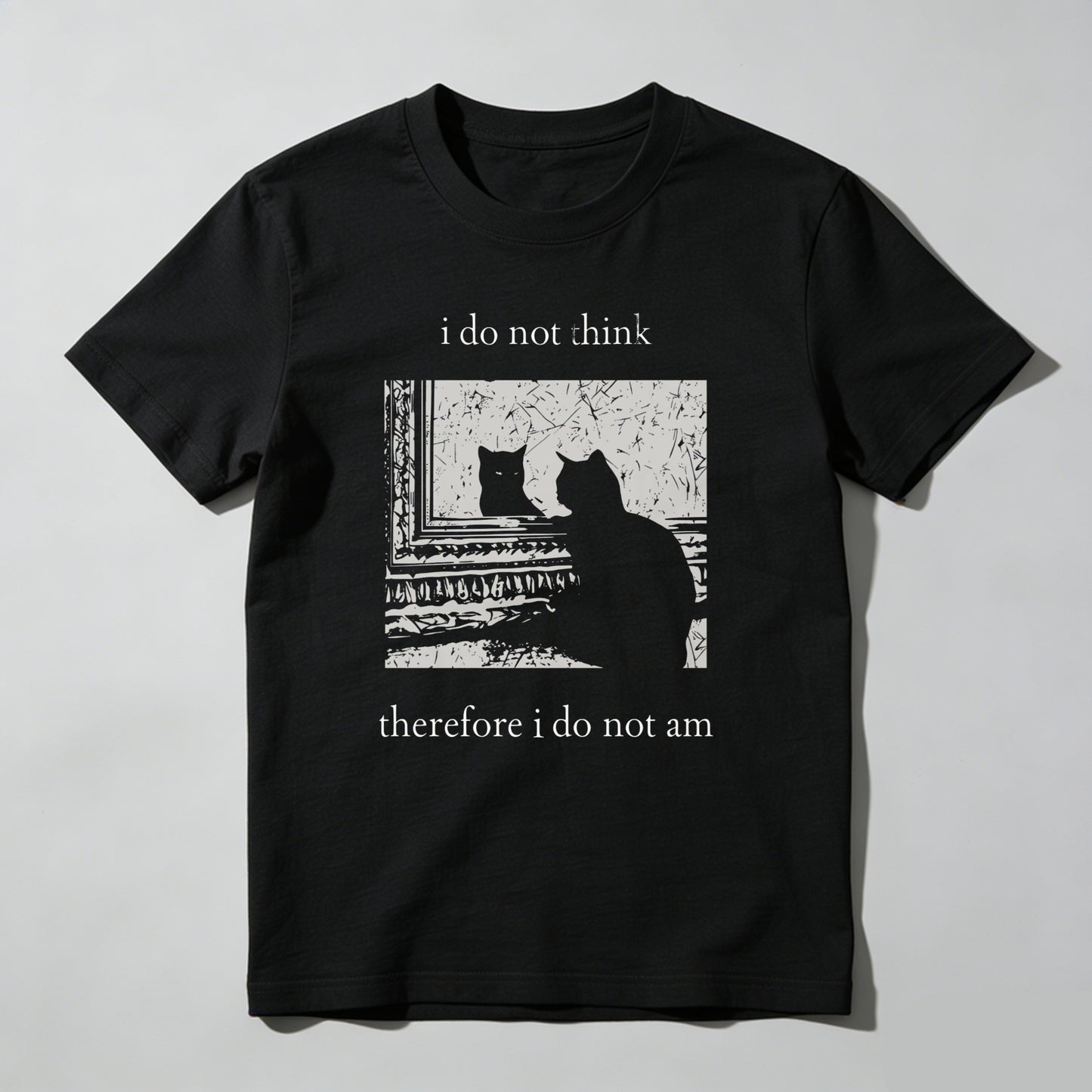 Wardrobecart I Do Not Think Therefore I Do Not Am Unisex Classic T-shirt