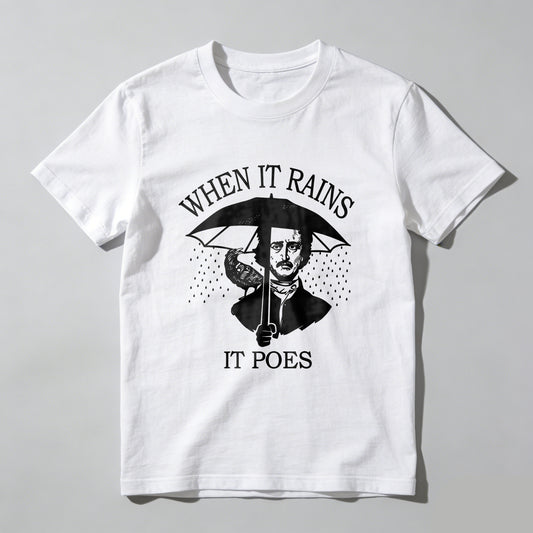 Wardrobecart When It Rains It Poes Unisex Classic T-shirt