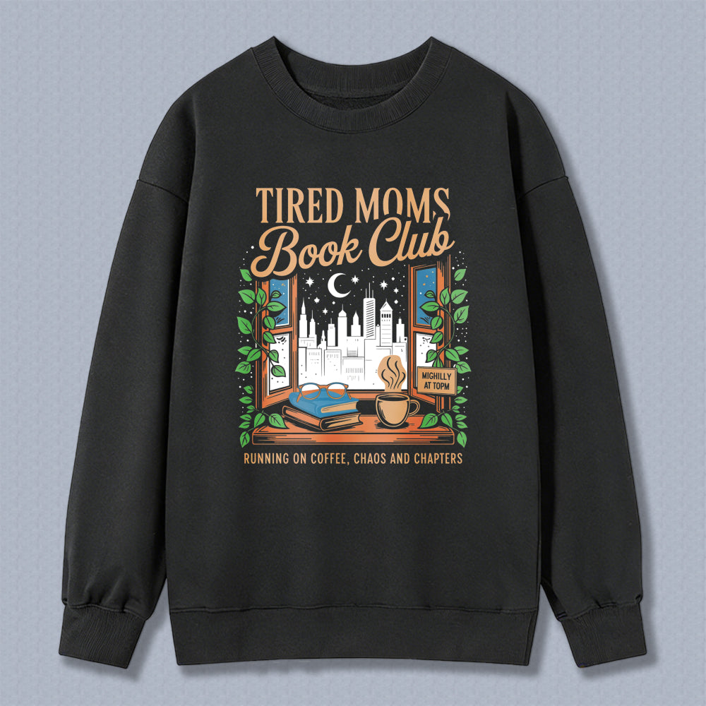 Wardrobecart Tired Moms Book Club Coffee Books And Chapters Window Cityscape Design Unisex Classic Sweatshirt