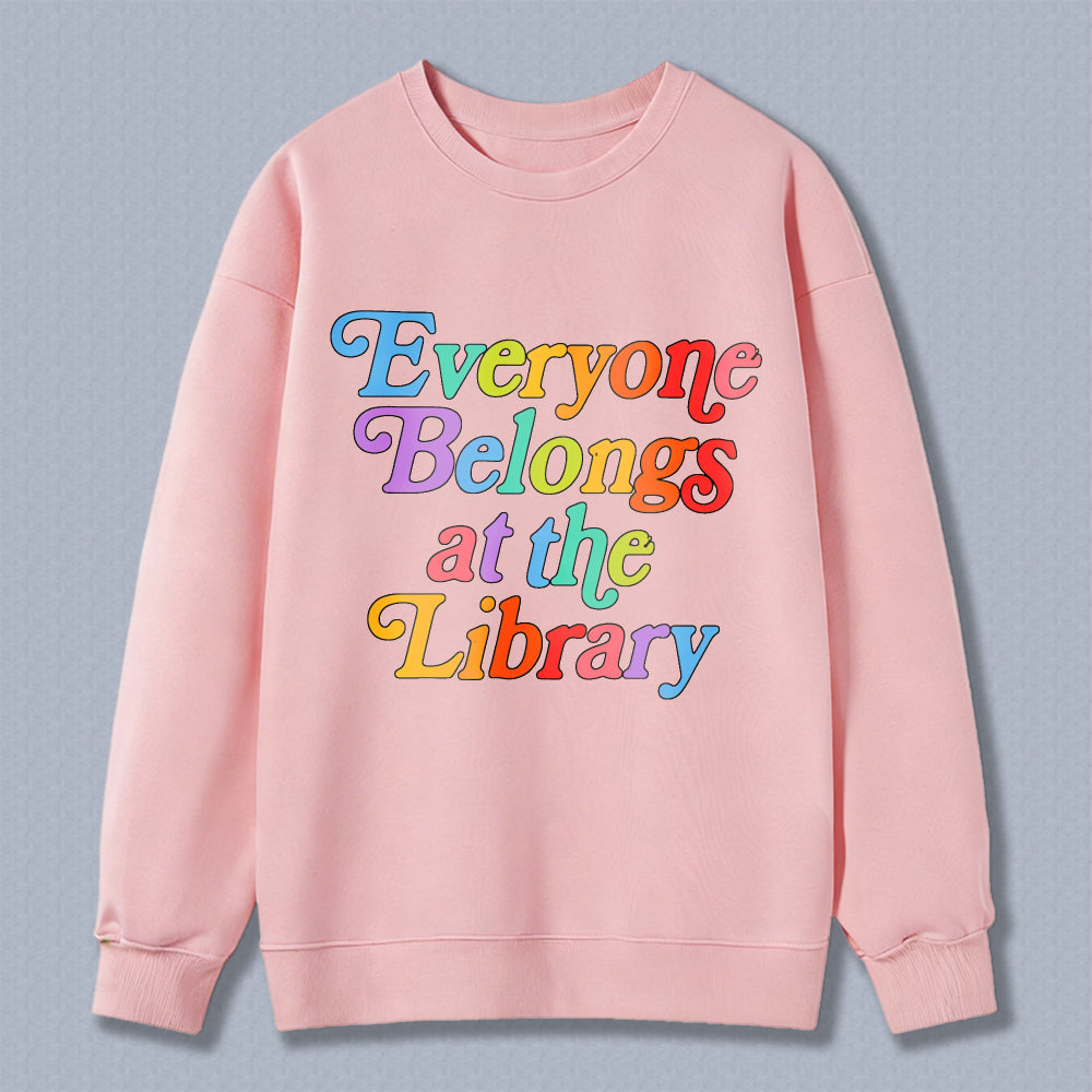 Wardrobecart Everyone Belongs At The Library Unisex Classic Sweatshirt