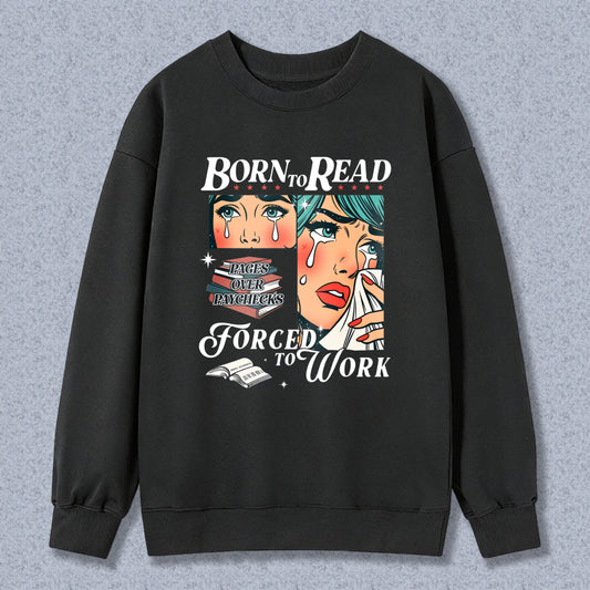 Wardrobecart Crying Women Faces And Text Born Dead Tears Over Teachers For A Better Future Unisex Classic Sweatshirt