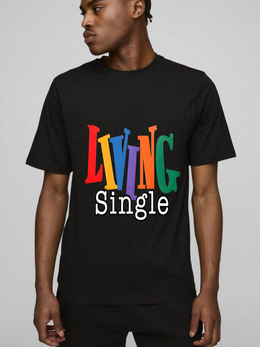 Living Single Rainbow Text T-shirt