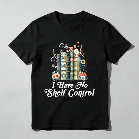 Wardrobecart Book Stack With Flowers And Text I Have No Shelf Control Unisex Classic T-shirt