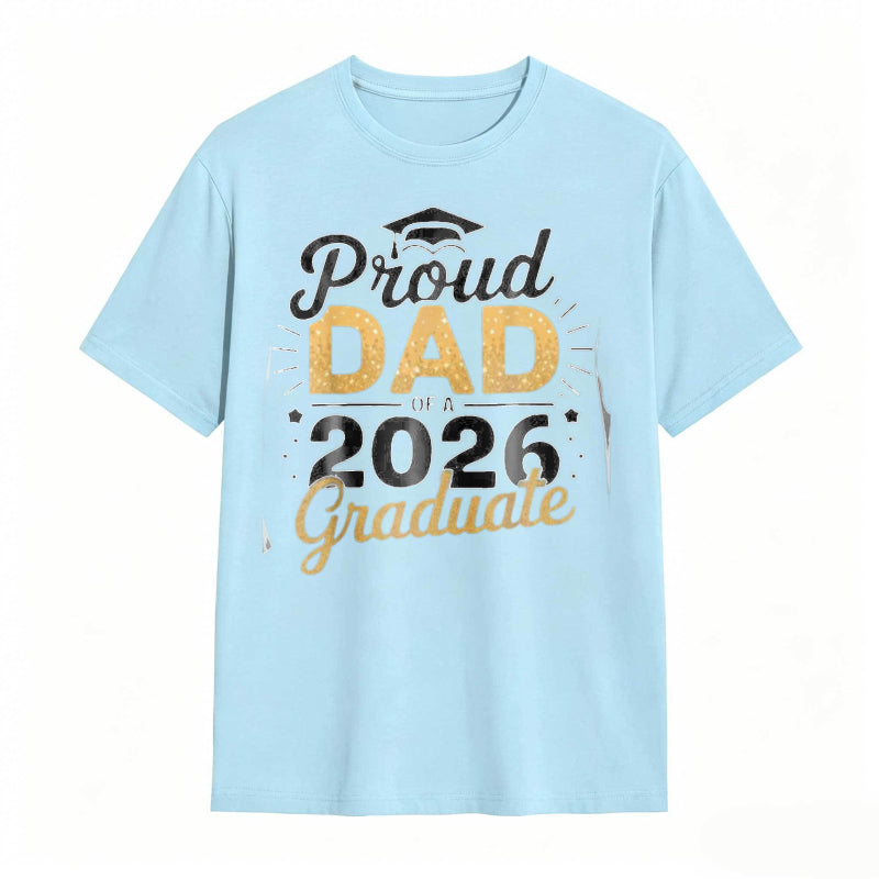 Proud Dad Of A 2026 Graduate tshirt 100% cotton