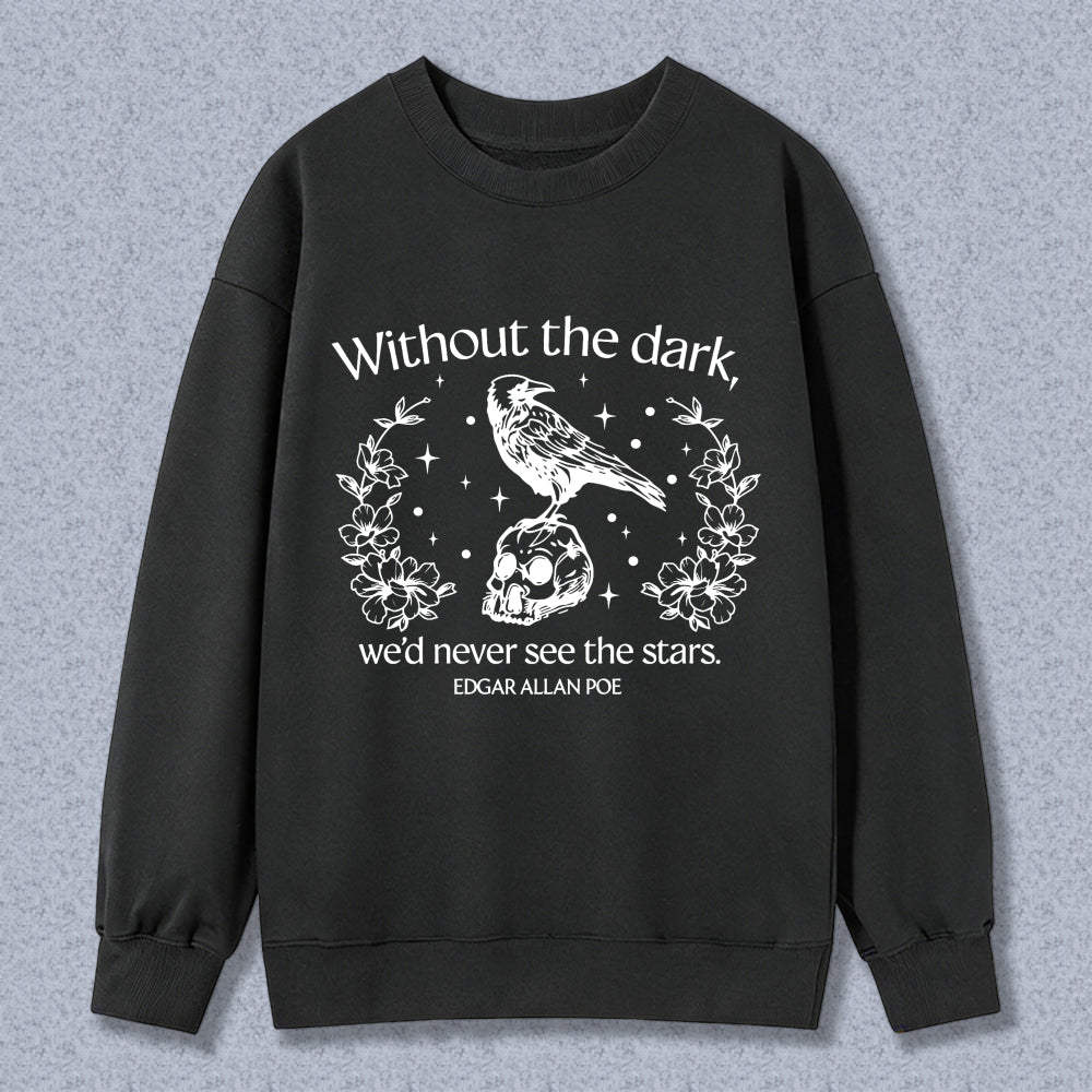 Wardrobecart Raven Skull Flowers Stars Quote Edgar Allan Poe Unisex Classic Sweatshirt
