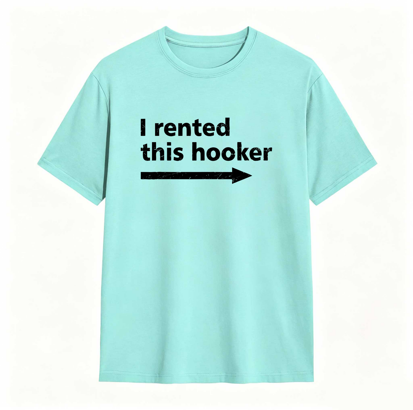I Rented This Hooker Arrow Design Unisex Classic T-shirt