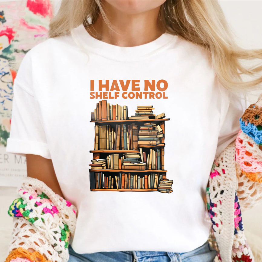 Wardrobecart I Have No Shelf Control Bookshelf Design Unisex Classic T-shirt