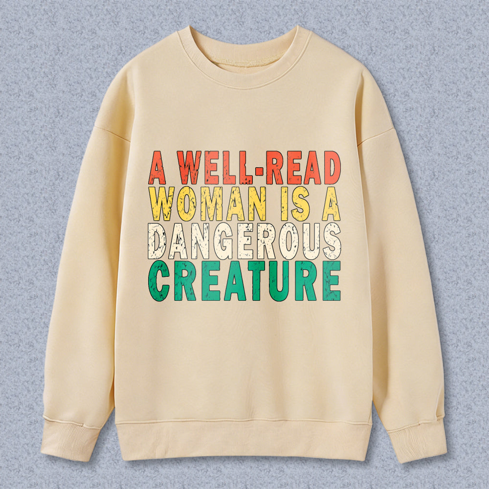 Wardrobecart A Well Read Woman Is A Dangerous Creature Unisex Classic Sweatshirt