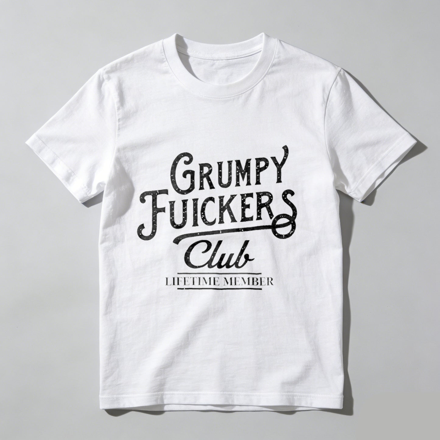 Grumpy Fuickers Club Lifetime Member T-shirt