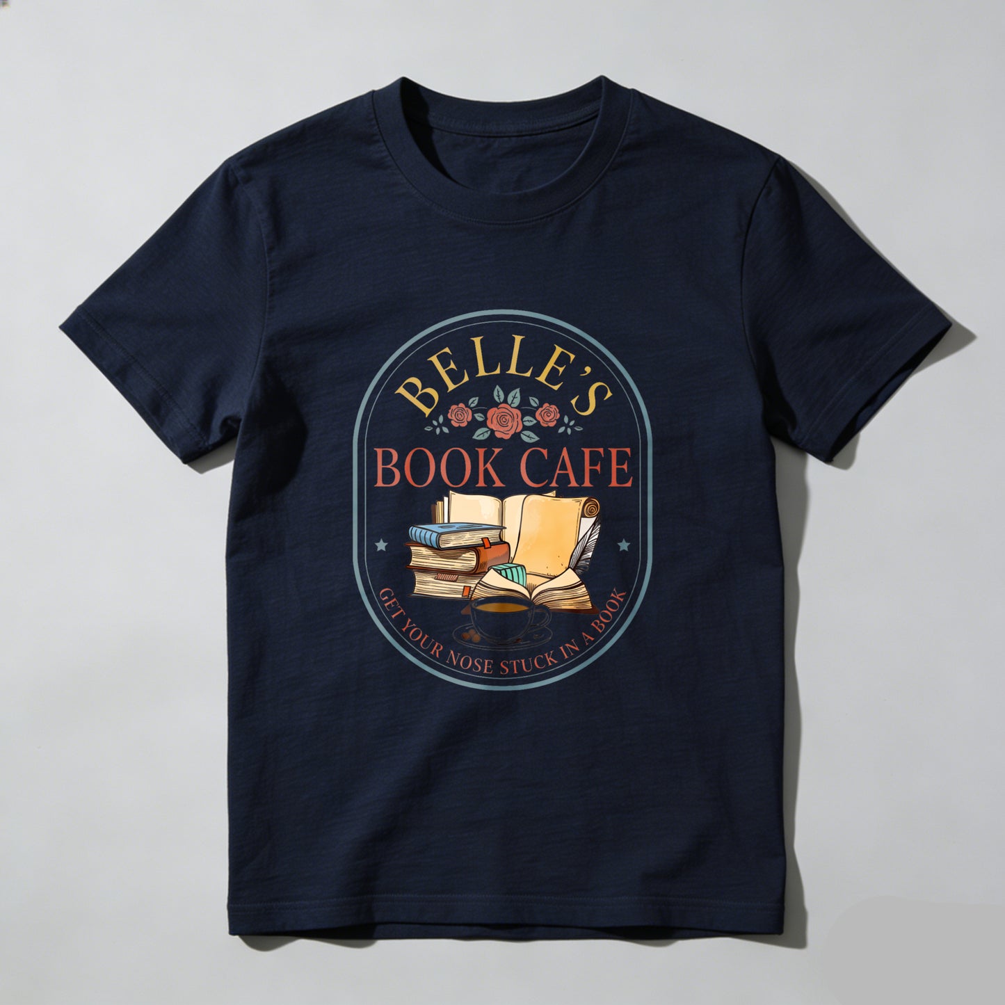 Wardrobecart Belle's Book Cafe Get Your Nose Stuck In A Book Unisex Classic T-shirt
