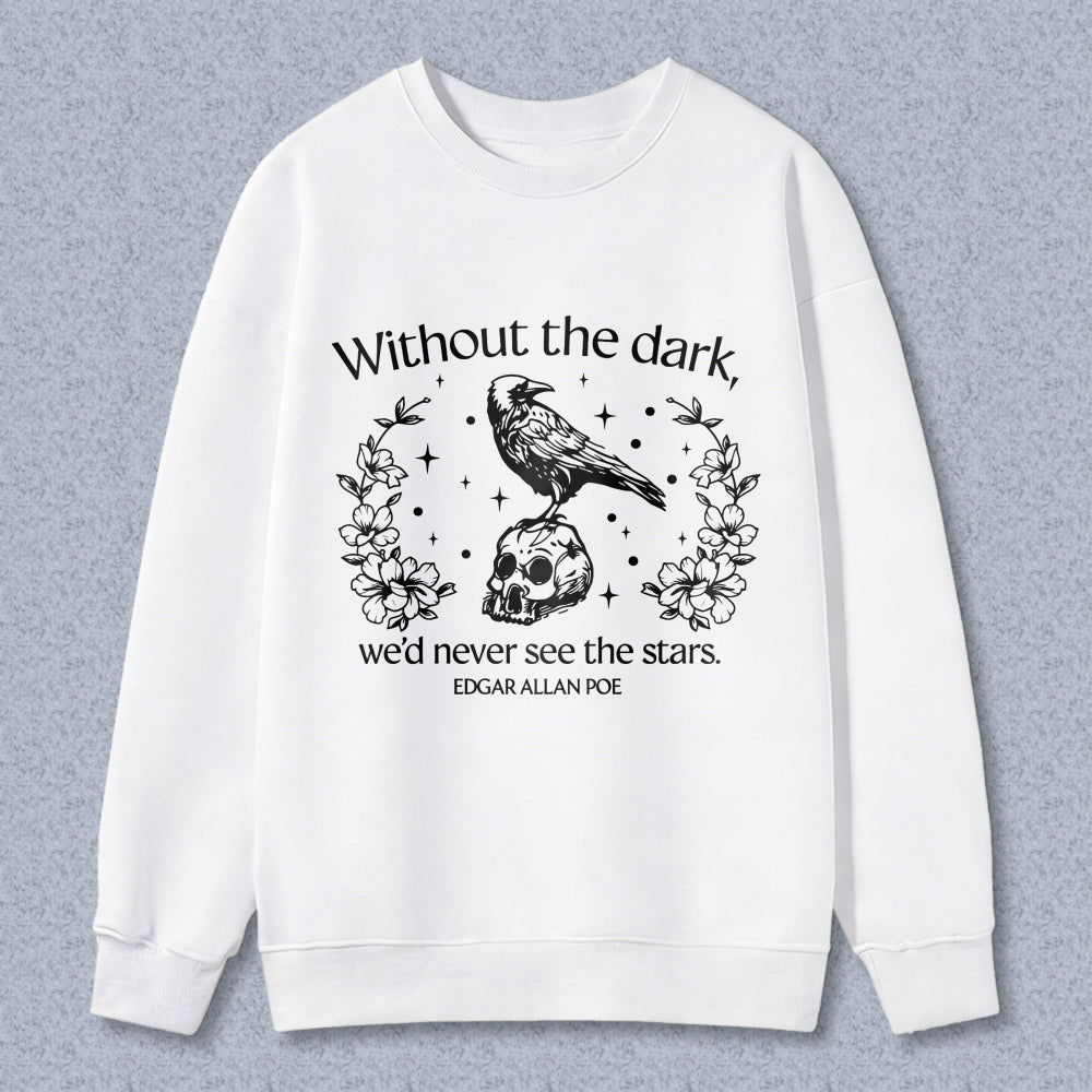 Wardrobecart Raven Skull Flowers Stars Quote Edgar Allan Poe Unisex Classic Sweatshirt