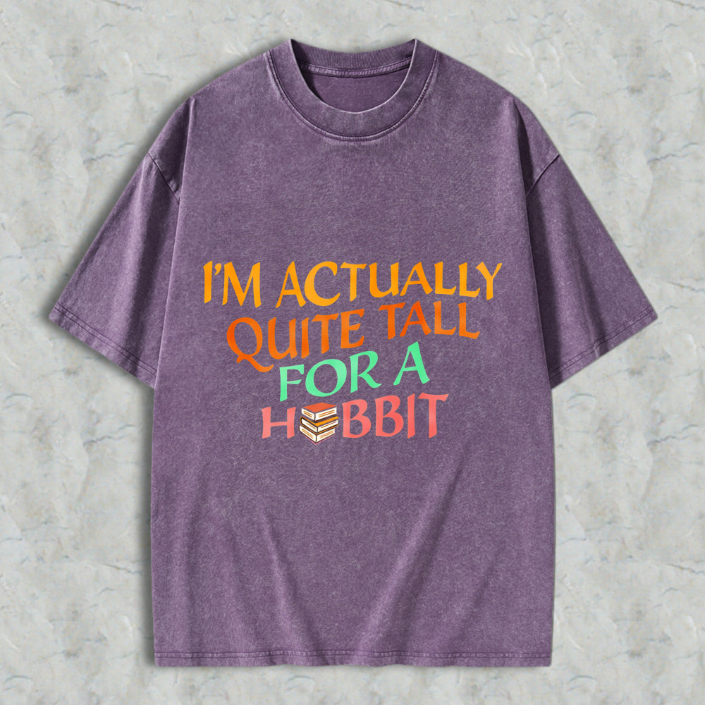 Wardrobecart I'm Actually Quite Tall For A Hobbit Unisex Washed T-shirt