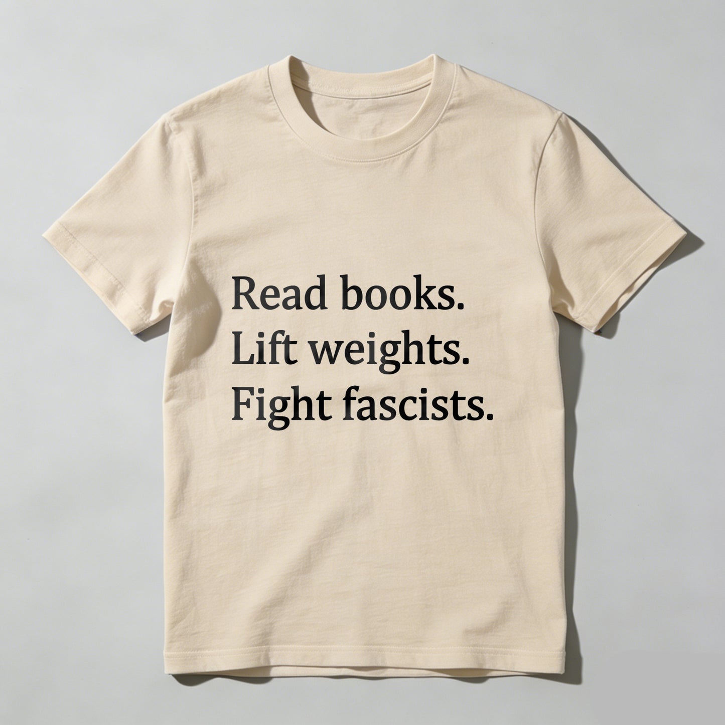 Wardrobecart Read Books Lift Weights Fight Fascists Unisex Classic T-shirt