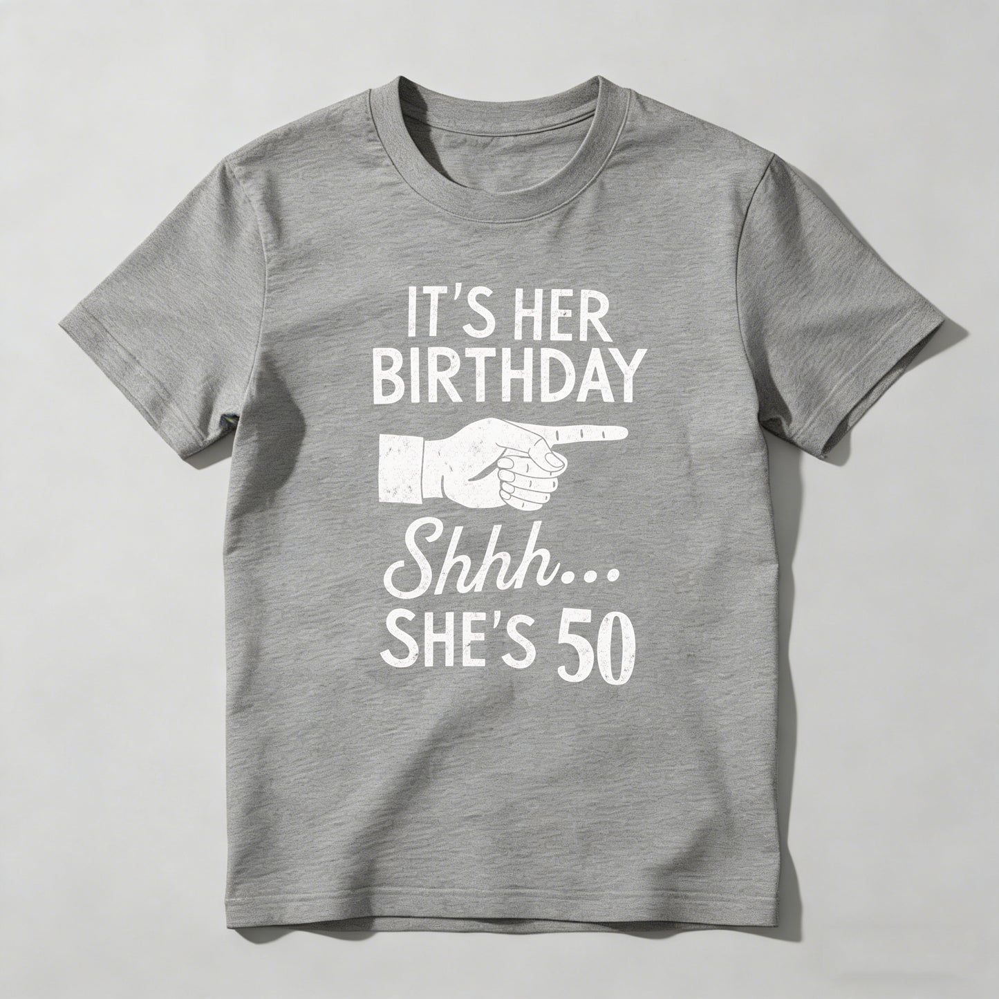 It's Her Birthday Shhh She's 50 T-shirt
