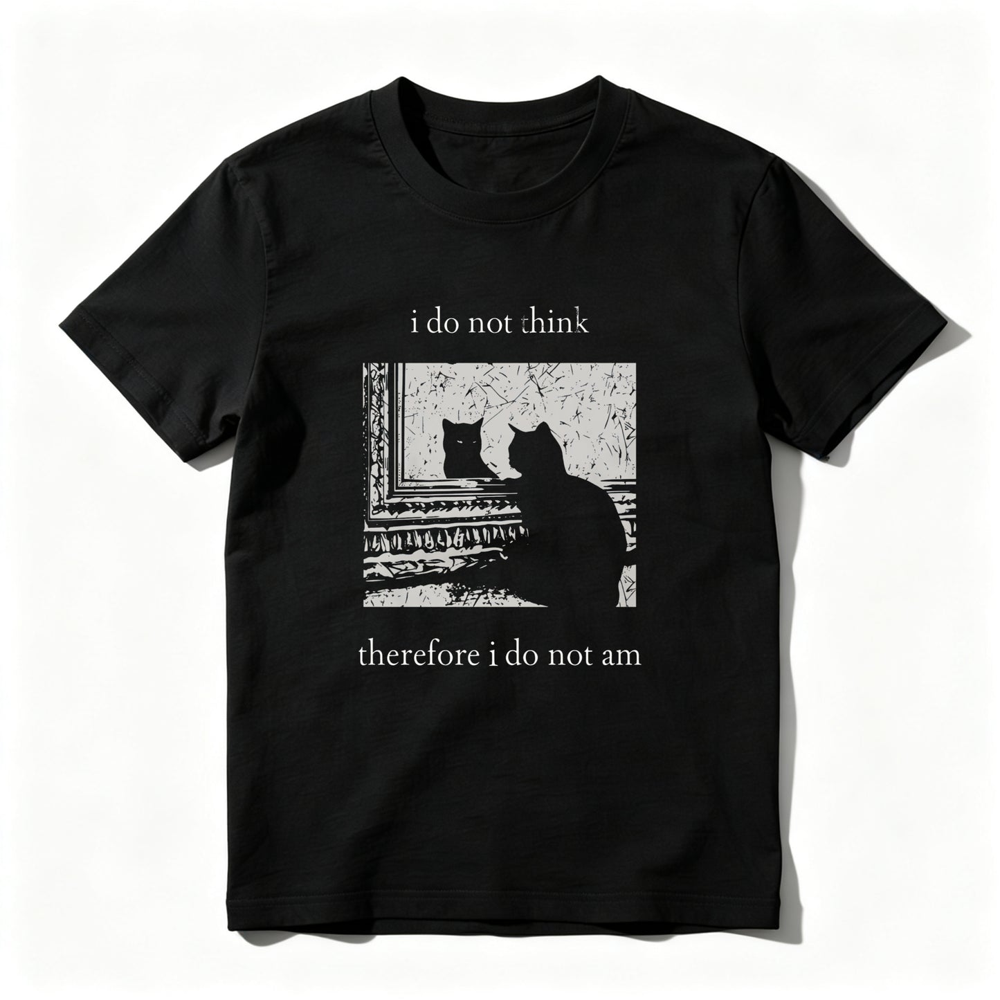 Wardrobecart I Do Not Think Therefore I Do Not Am Unisex Classic T-shirt