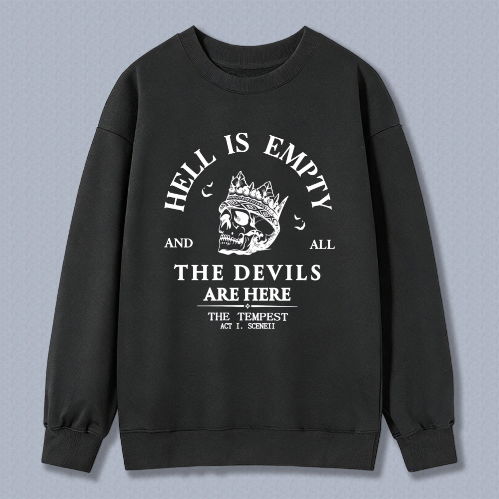 Wardrobecart Hell Is Empty And All The Devils Are Here Skull Crown Quote Unisex Classic Sweatshirt