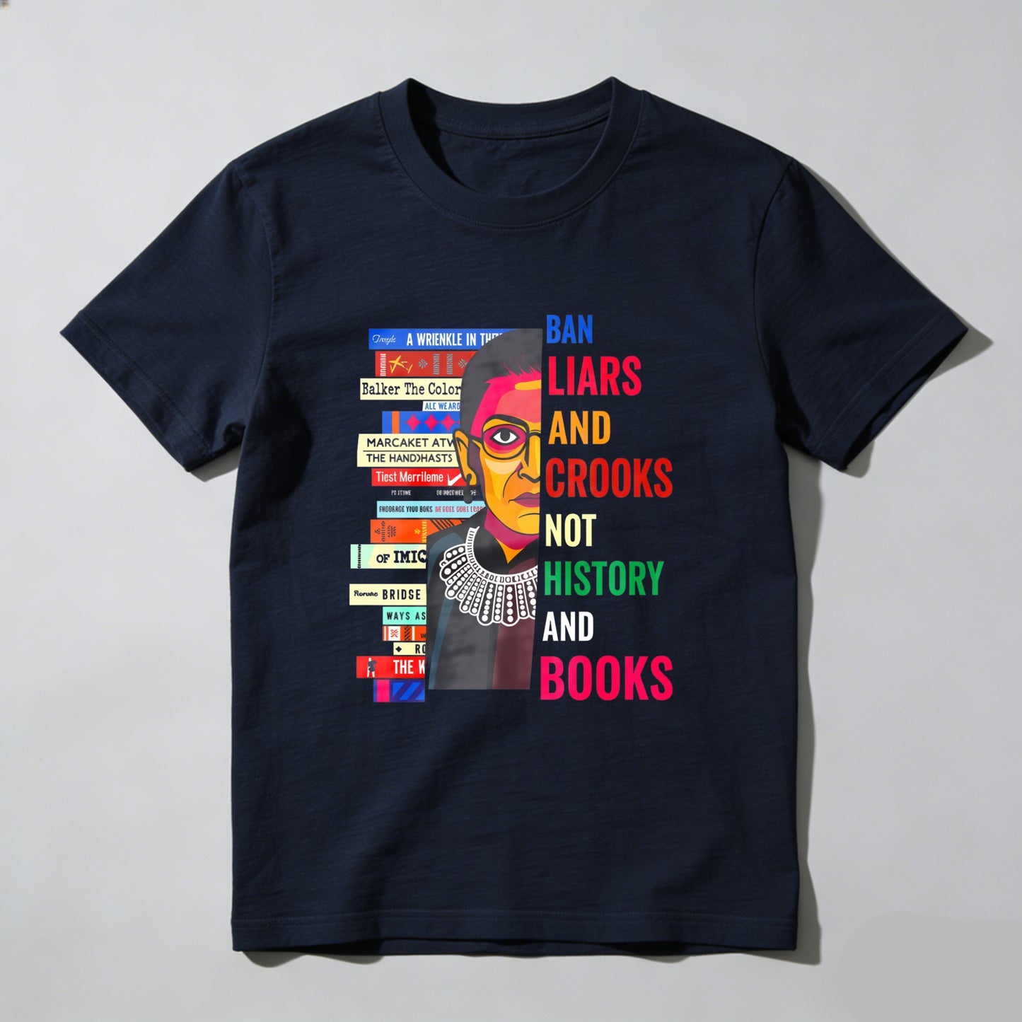 Wardrobecart Ban Liars And Crooks Not History And Books Unisex Classic T-shirt