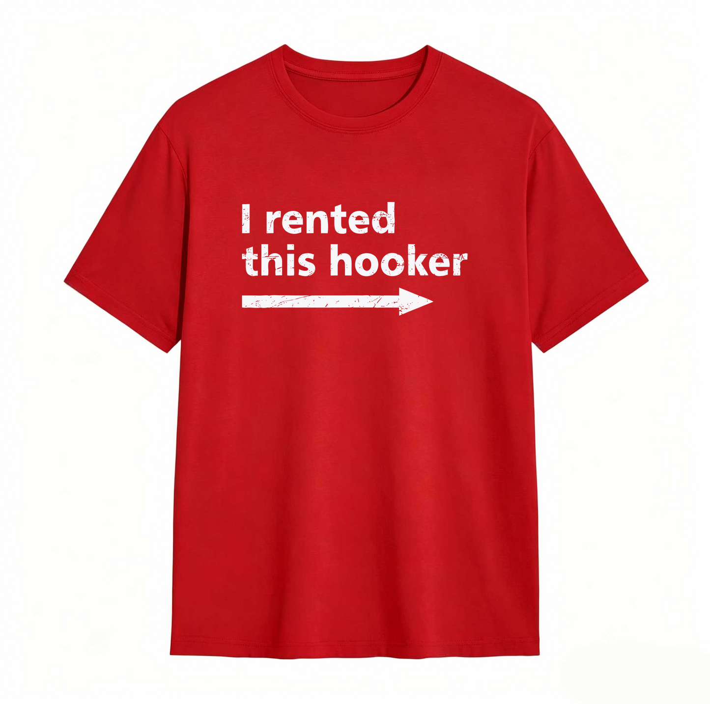 I Rented This Hooker Arrow Design Unisex Classic T-shirt