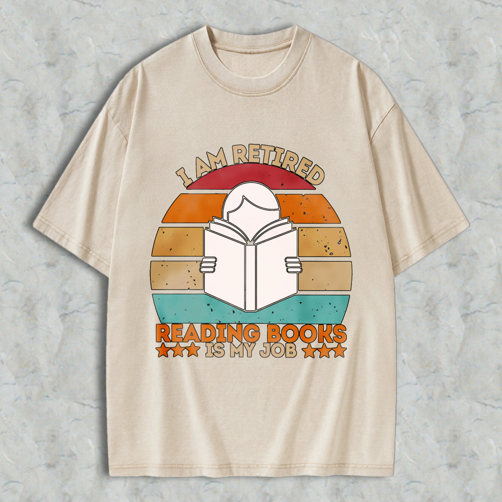 Wardrobecart I Am Retired Reading Books Is My Job Vintage Sunburst Design Unisex Washed T-shirt