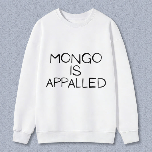 Wardrobecart Mongo Is Appalled Unisex Classic Sweatshirt