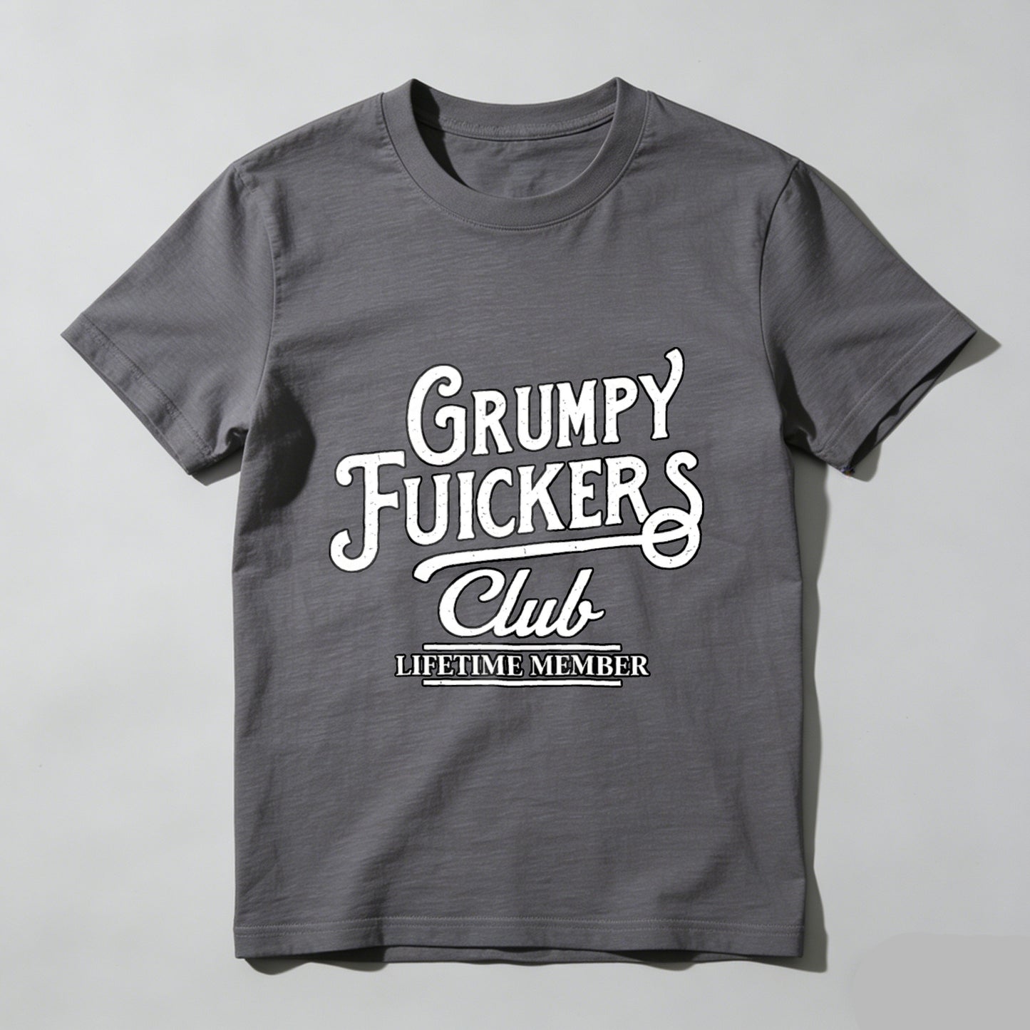 Grumpy Fuickers Club Lifetime Member T-shirt
