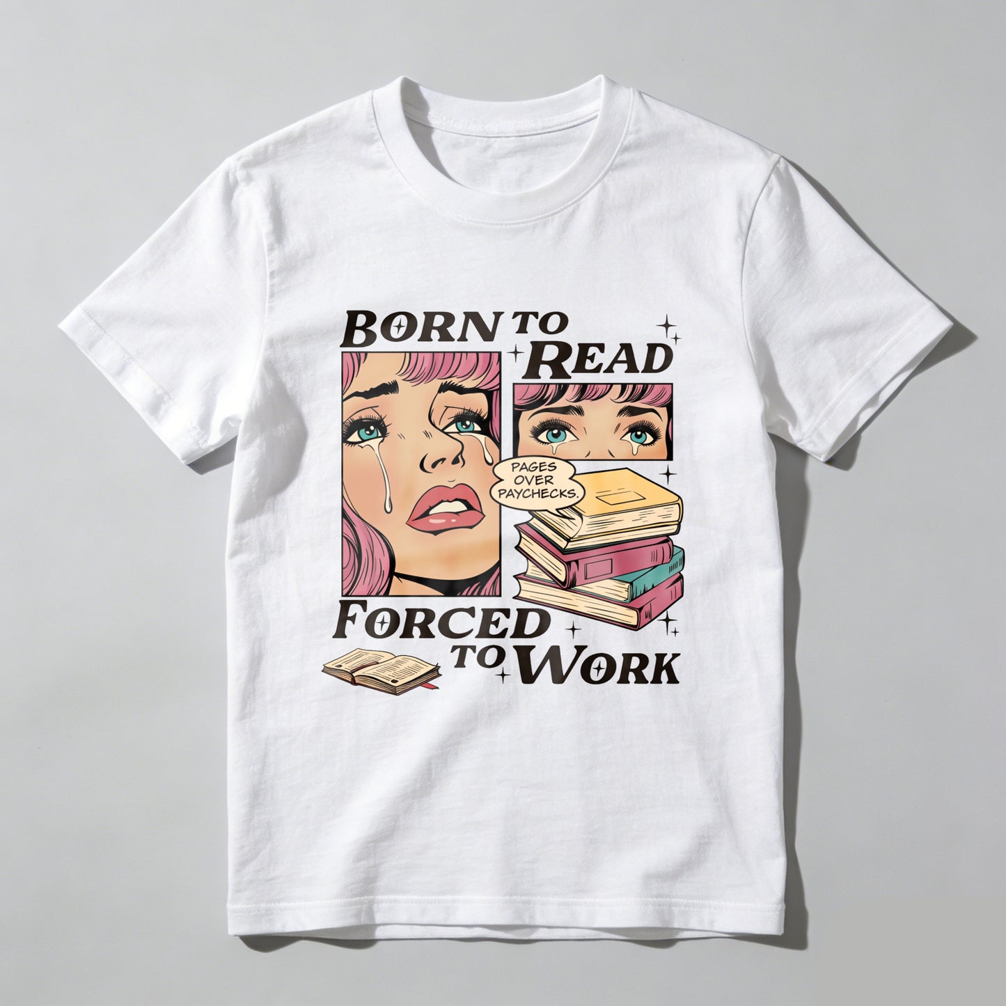 Wardrobecart Born To Read Forced To Work Unisex Classic T-shirt(4)