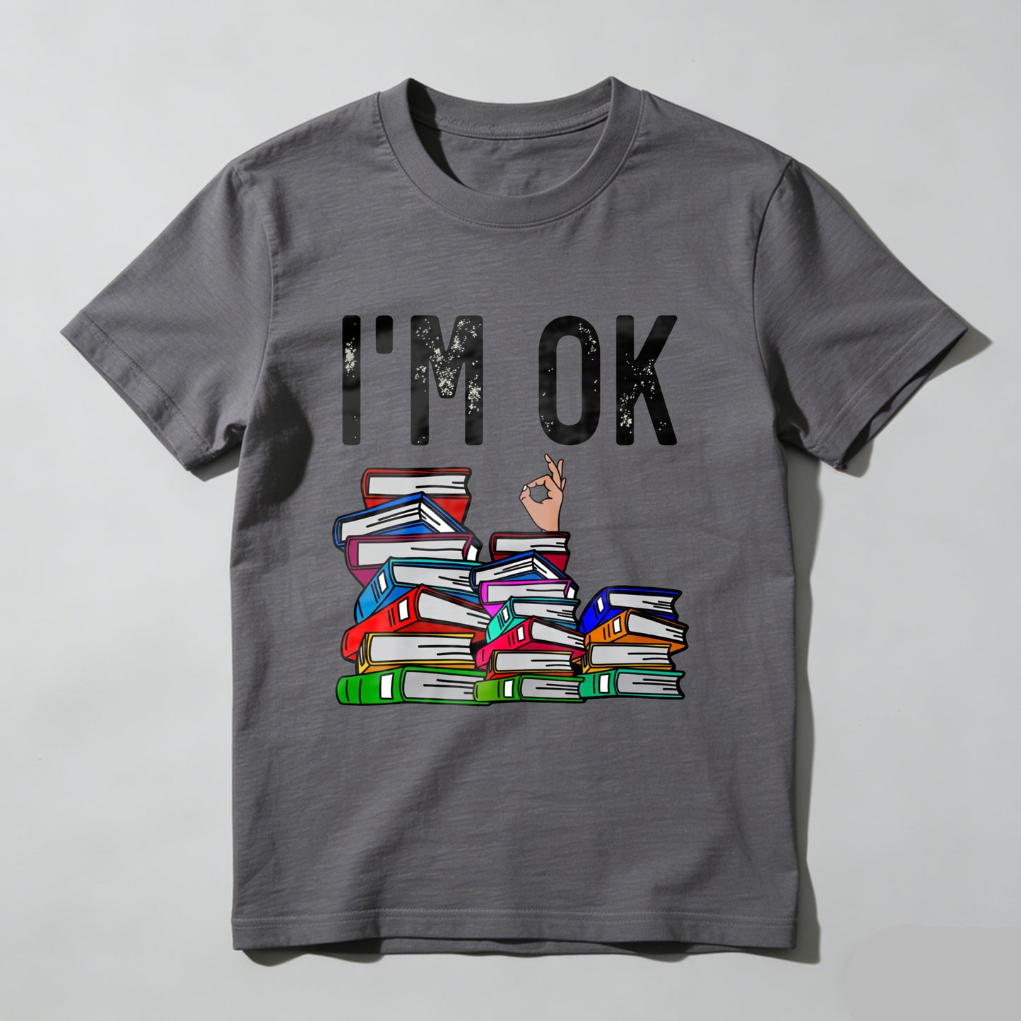 Wardrobecart I'm Ok With Books Stack Design Unisex Classic T-shirt