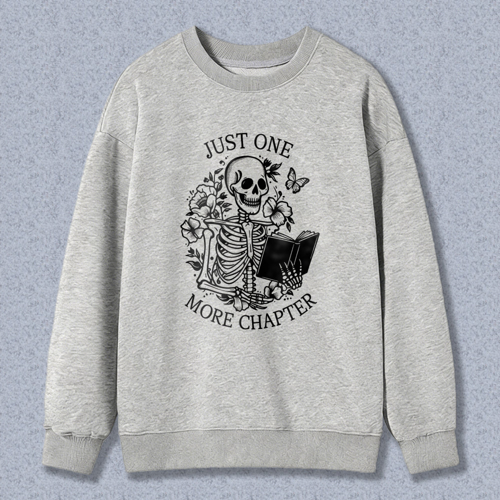 Wardrobecart Skeleton Reading Book With Flowers And Butterflies Just One More Chapter Unisex Classic Sweatshirt