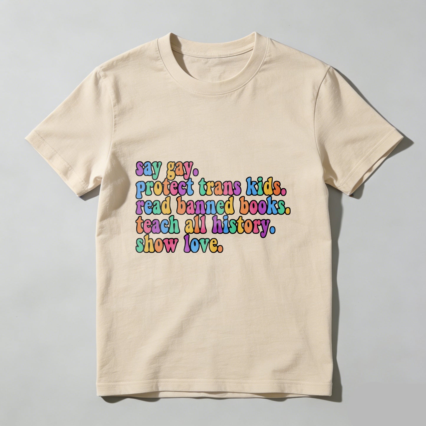 Wardrobecart Say Gay Protect Trans  Read Banned Books Teach All History Show Love Unisex Classic T-shirt