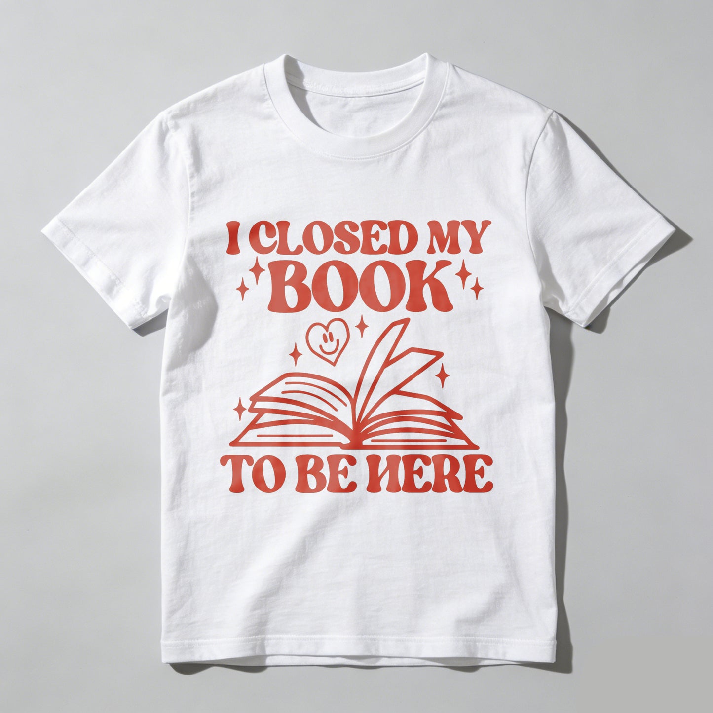 Wardrobecart I Closed My Book To Be Here Unisex Classic T-shirt