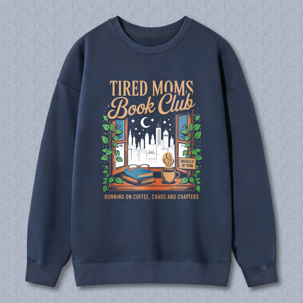Wardrobecart Tired Moms Book Club Coffee Books And Chapters Window Cityscape Design Unisex Classic Sweatshirt