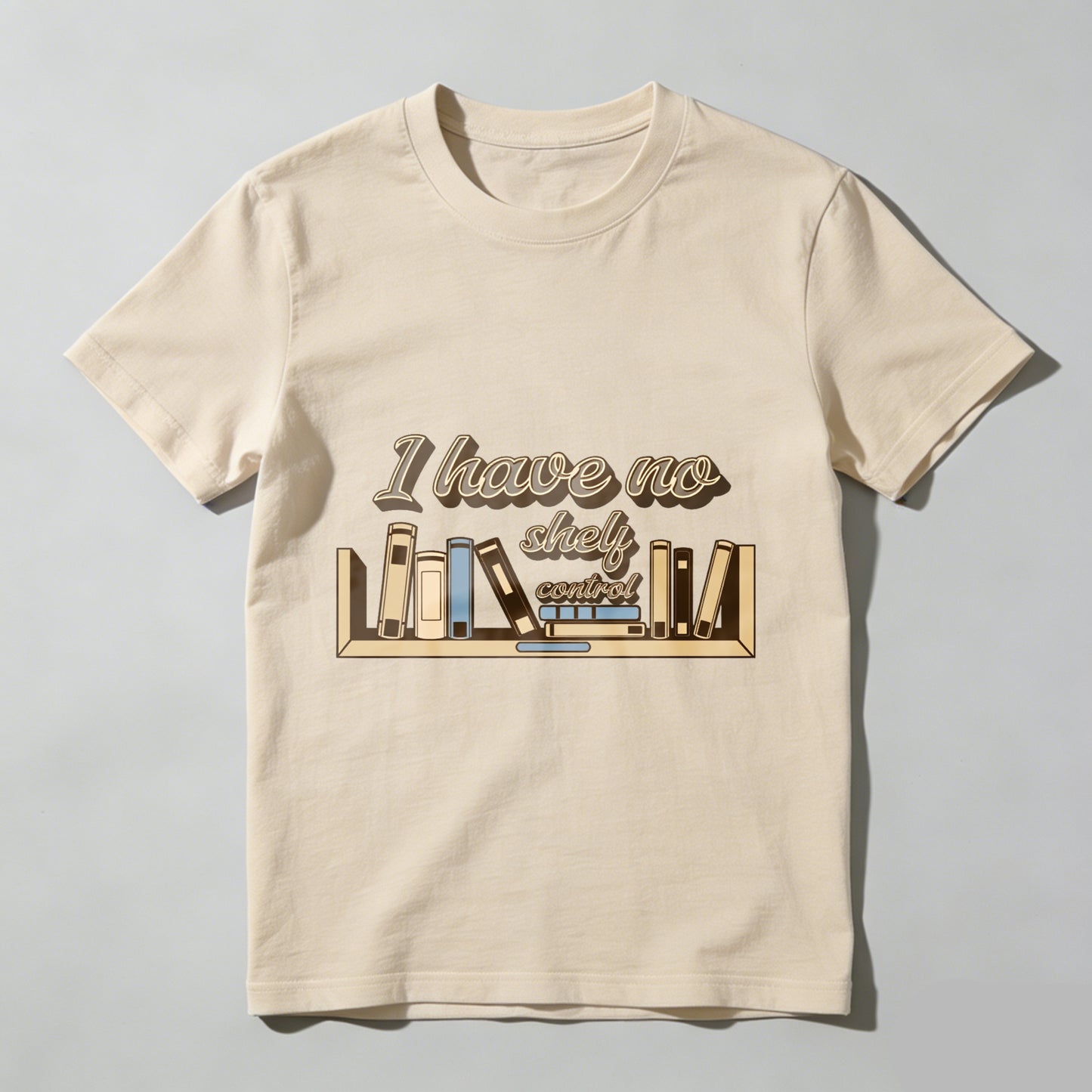 Wardrobecart I Have No Shelf Control Bookshelf Design Unisex Classic T-shirt