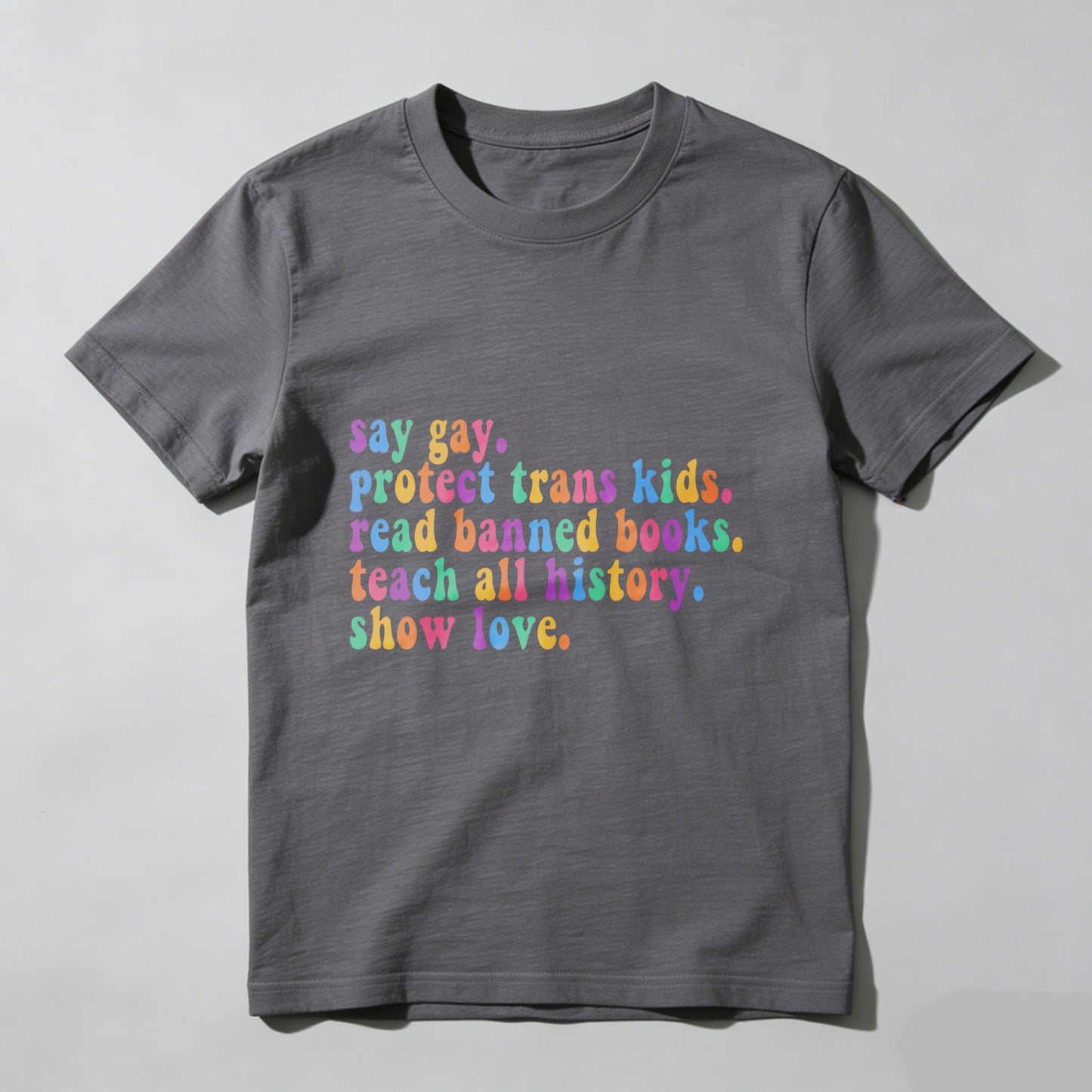 Wardrobecart Say Gay Protect Trans  Read Banned Books Teach All History Show Love Unisex Classic T-shirt