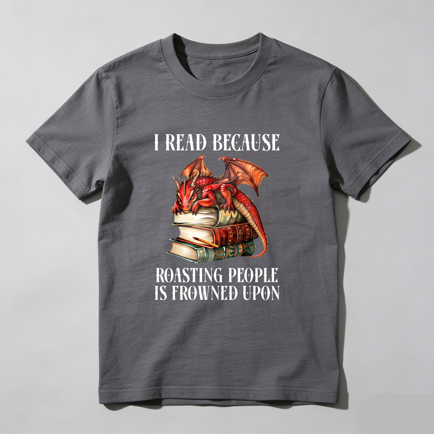 Wardrobecart I Read Because Roasting People Is Frowned Upon Unisex Classic T-shirt
