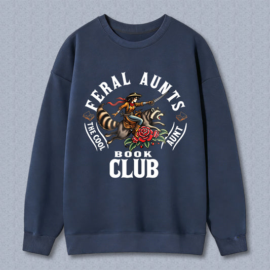 Wardrobecart Feral Aunts The Cool Aunt Book Club Tiger Rose Design Unisex Classic Sweatshirt