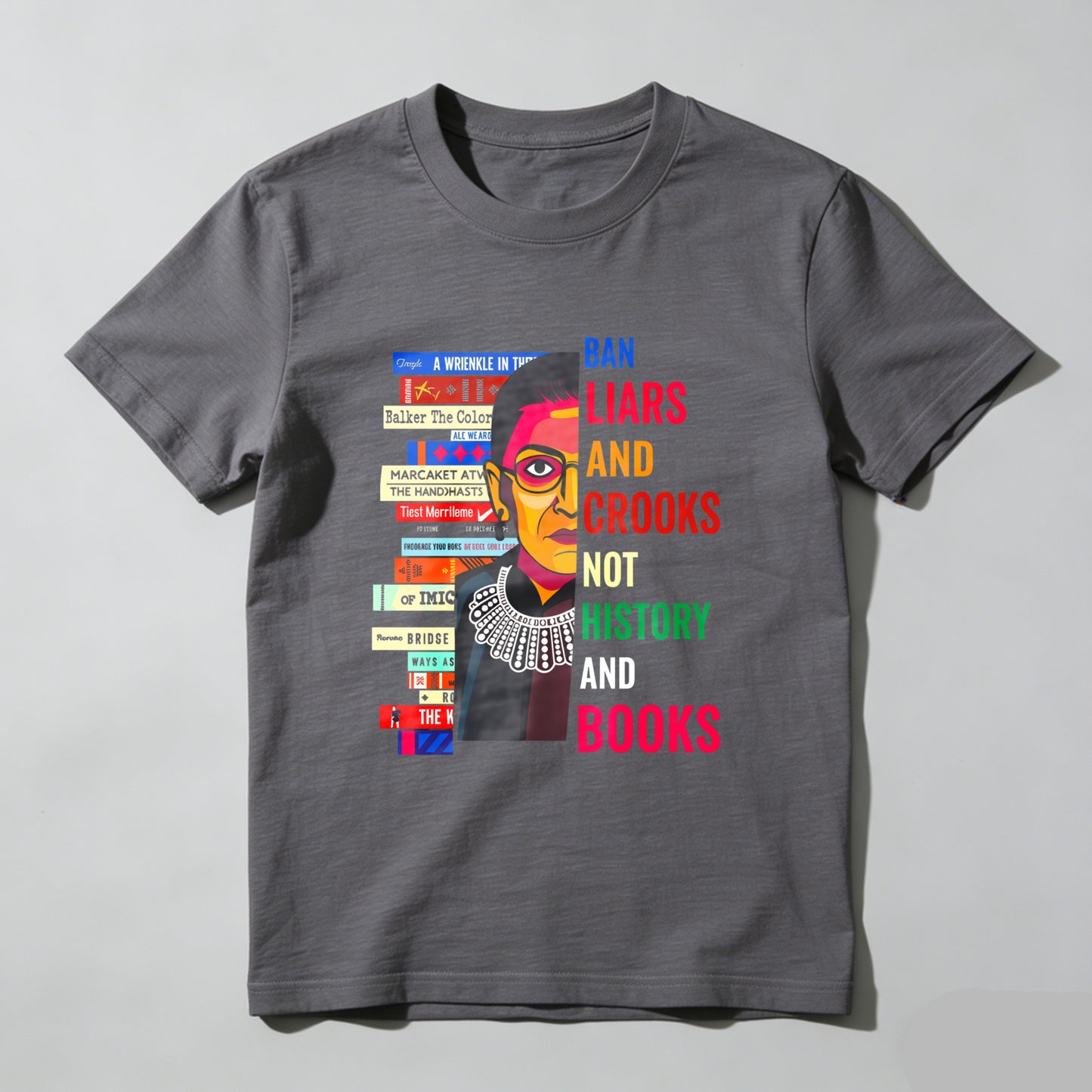 Wardrobecart Ban Liars And Crooks Not History And Books Unisex Classic T-shirt