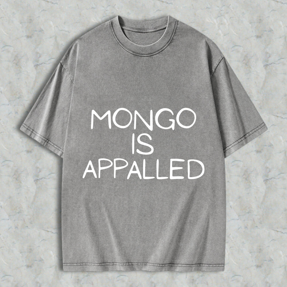 Wardrobecart Mongo Is Appalled Unisex Washed T-shirt