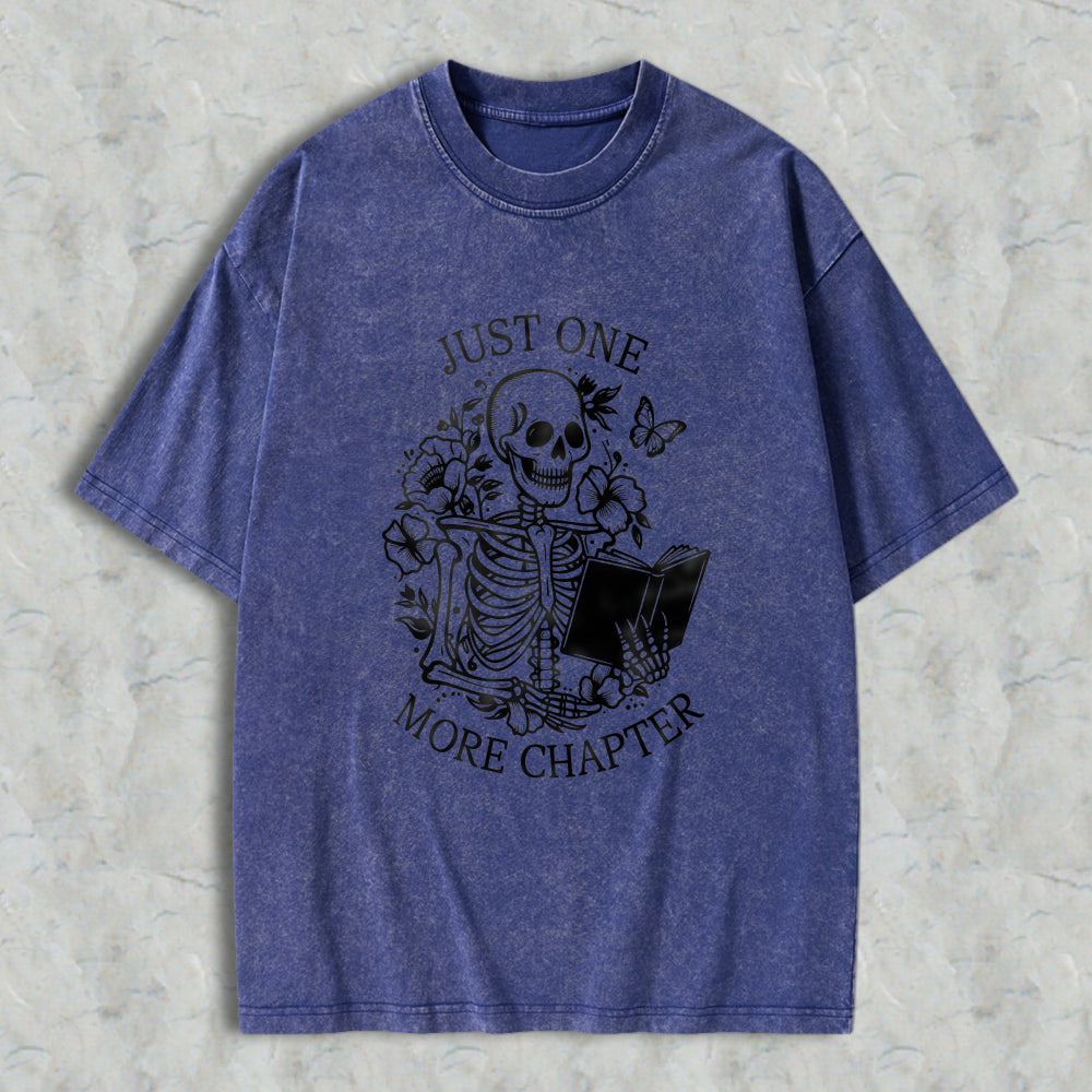 Wardrobecart Skeleton Reading Book With Flowers And Butterfly Just One More Chapter Unisex Washed T-shirt