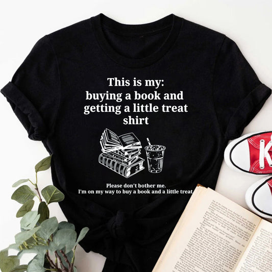 Wardrobecart This Is My Buying A Book And Getting A Little Treat Shirt Unisex Classic T-shirt