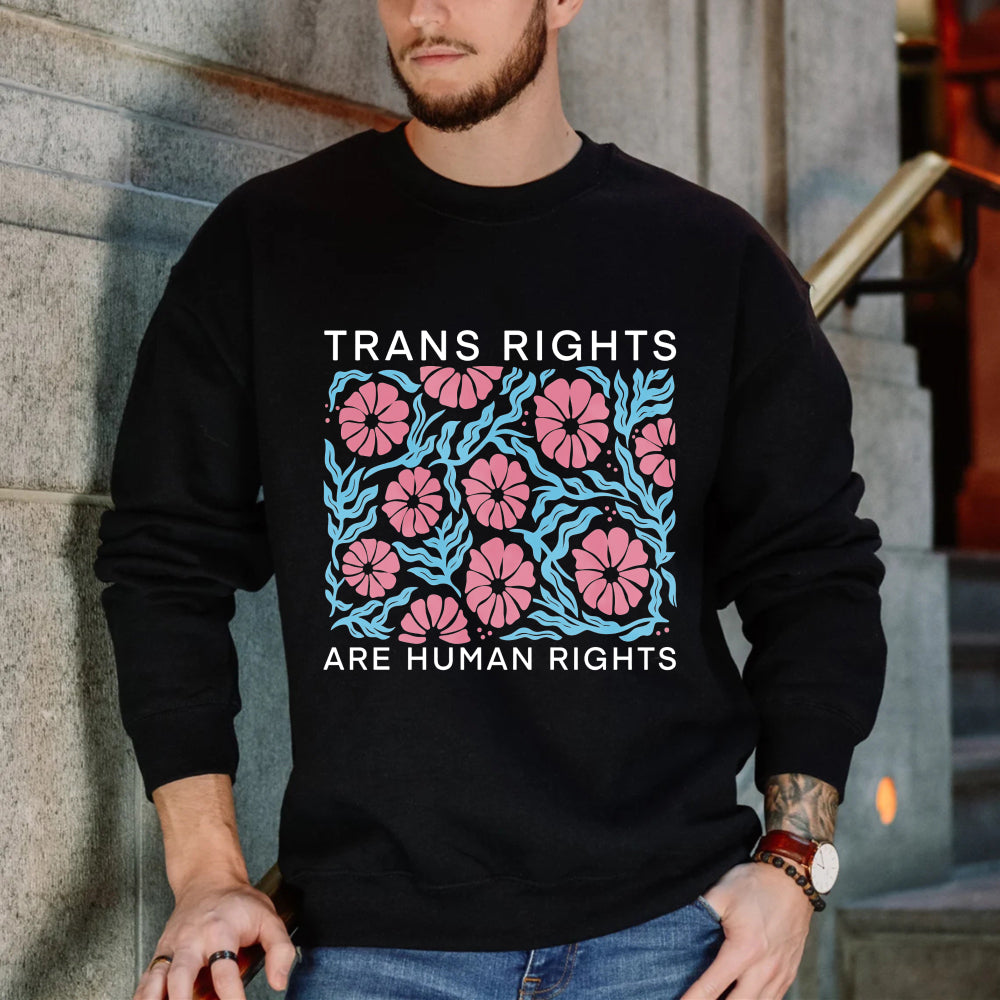Wardrobecart Trans Rights Are Human Rights Floral Pattern Unisex Classic Sweatshirt