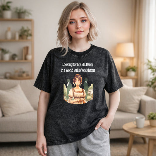 Wardrobecart Looking For My Mr Darcy In A World Full Of Wickhams Unisex Washed T-shirt