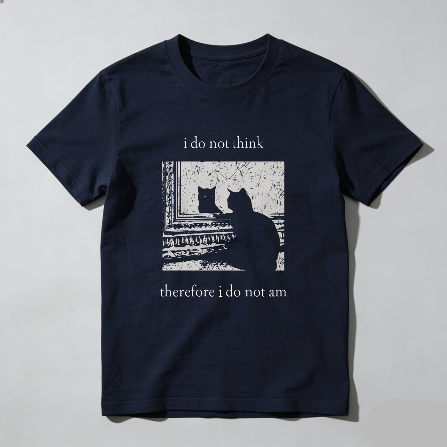 Wardrobecart I Do Not Think Therefore I Do Not Am Unisex Classic T-shirt