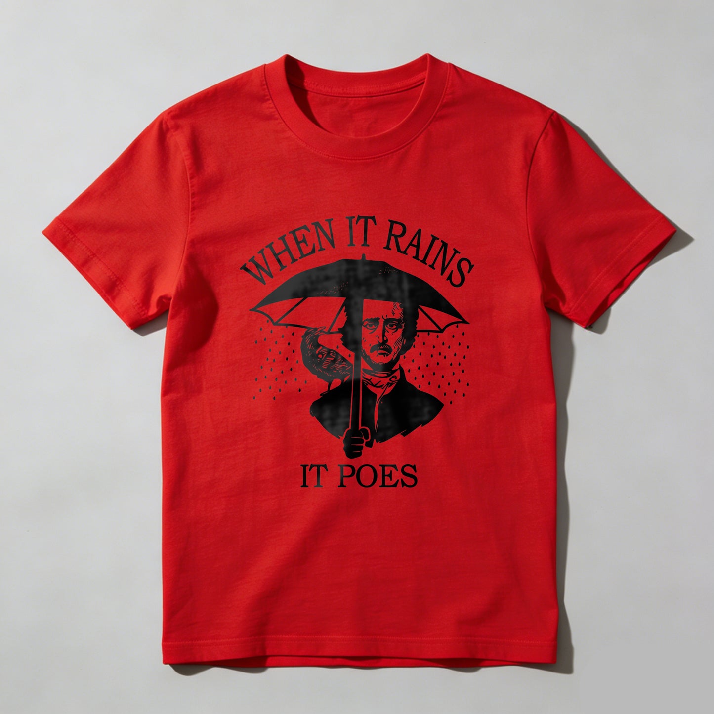 Wardrobecart When It Rains It Poes Unisex Classic T-shirt