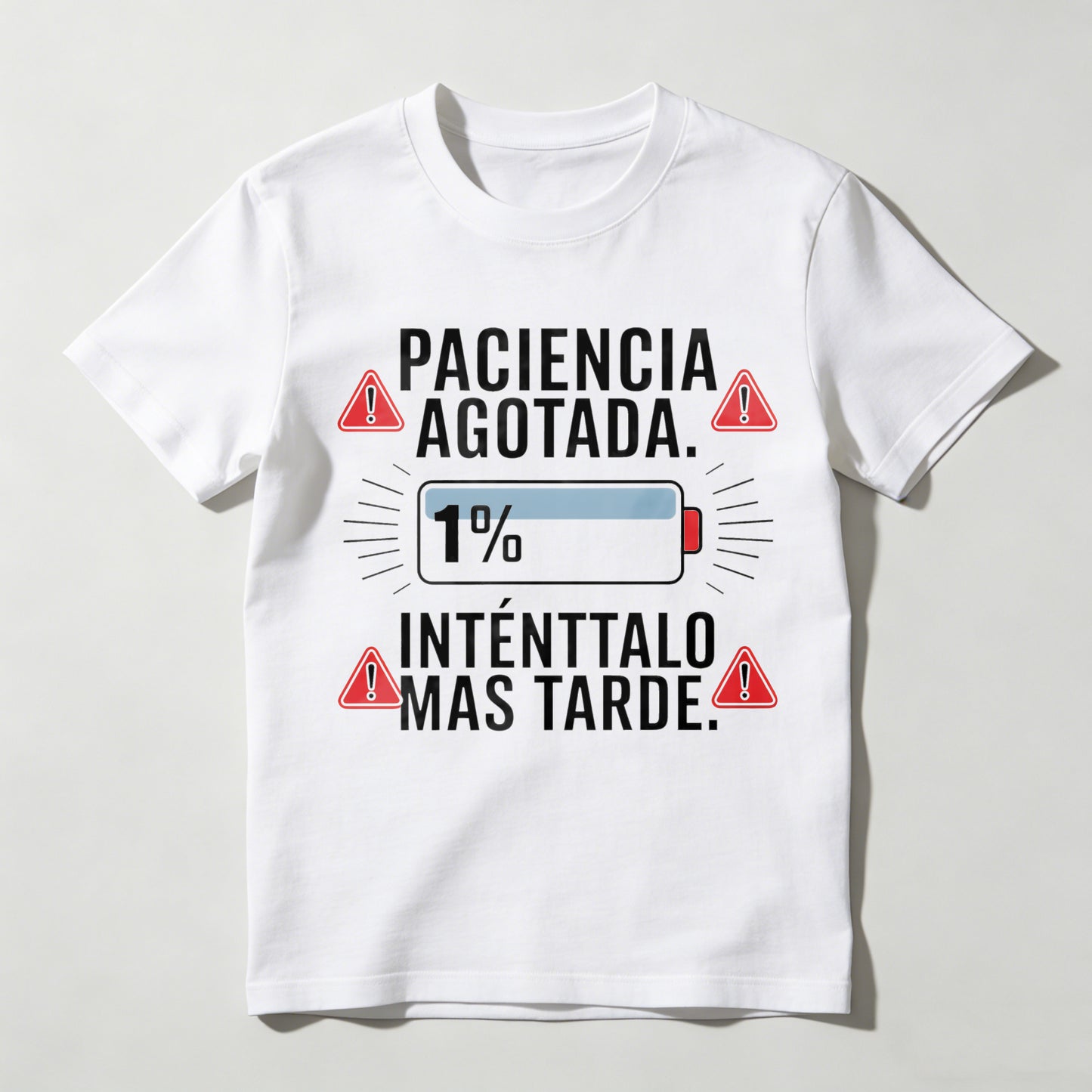 Patience Depleted 1 Percent Try Later T-shirt