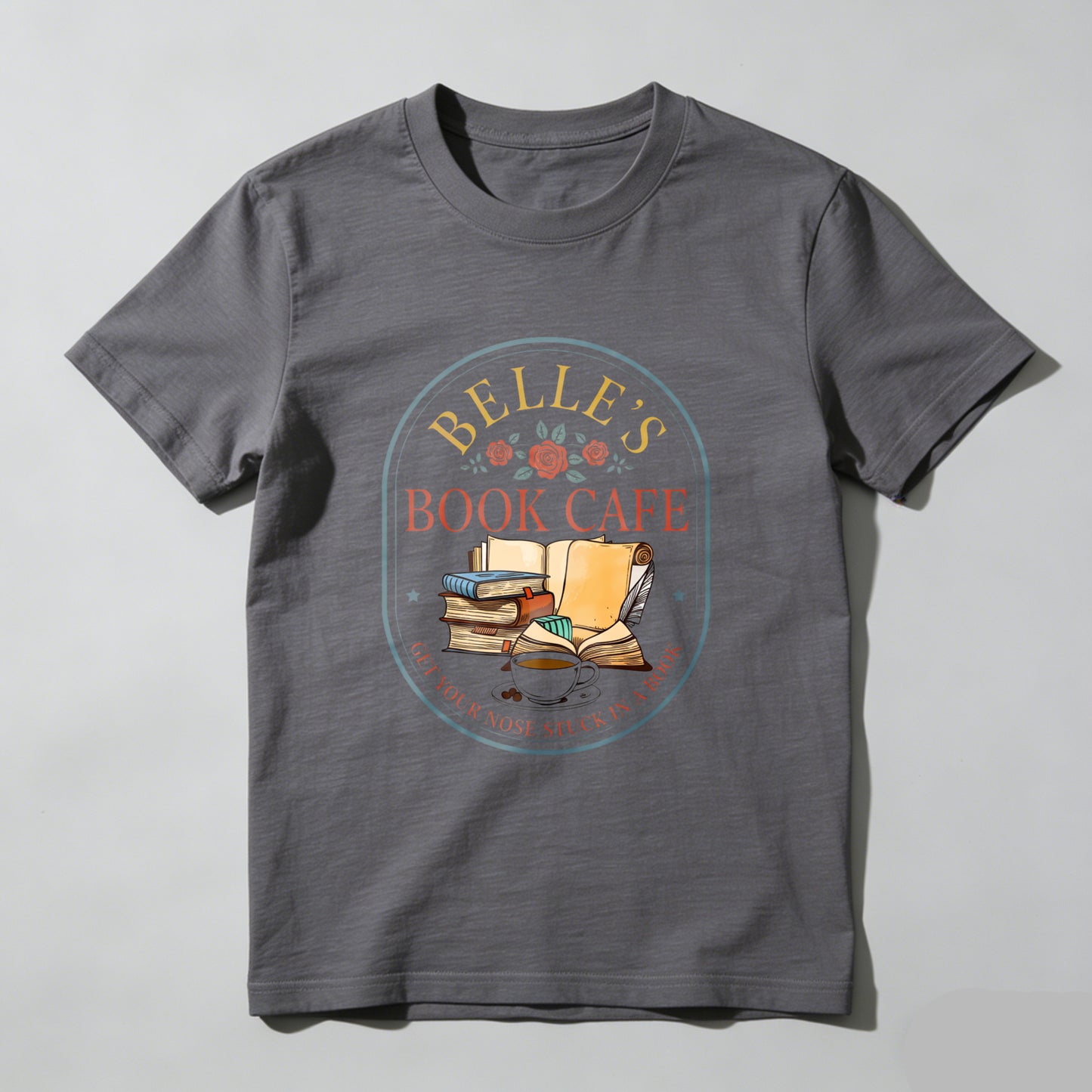 Wardrobecart Belle's Book Cafe Get Your Nose Stuck In A Book Unisex Classic T-shirt