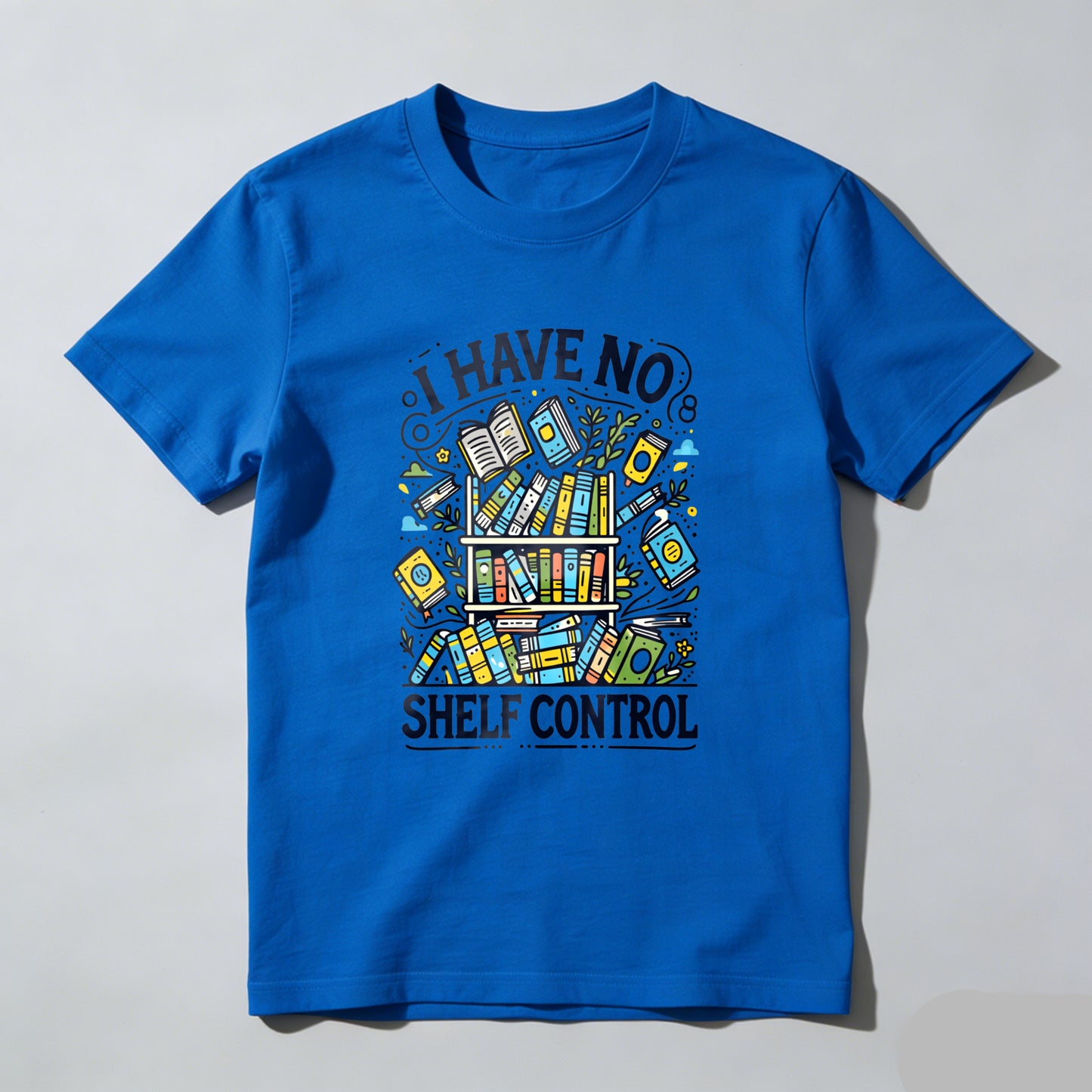 Wardrobecart I Have No Shelf Control Bookshelf Design Unisex Classic T-shirt