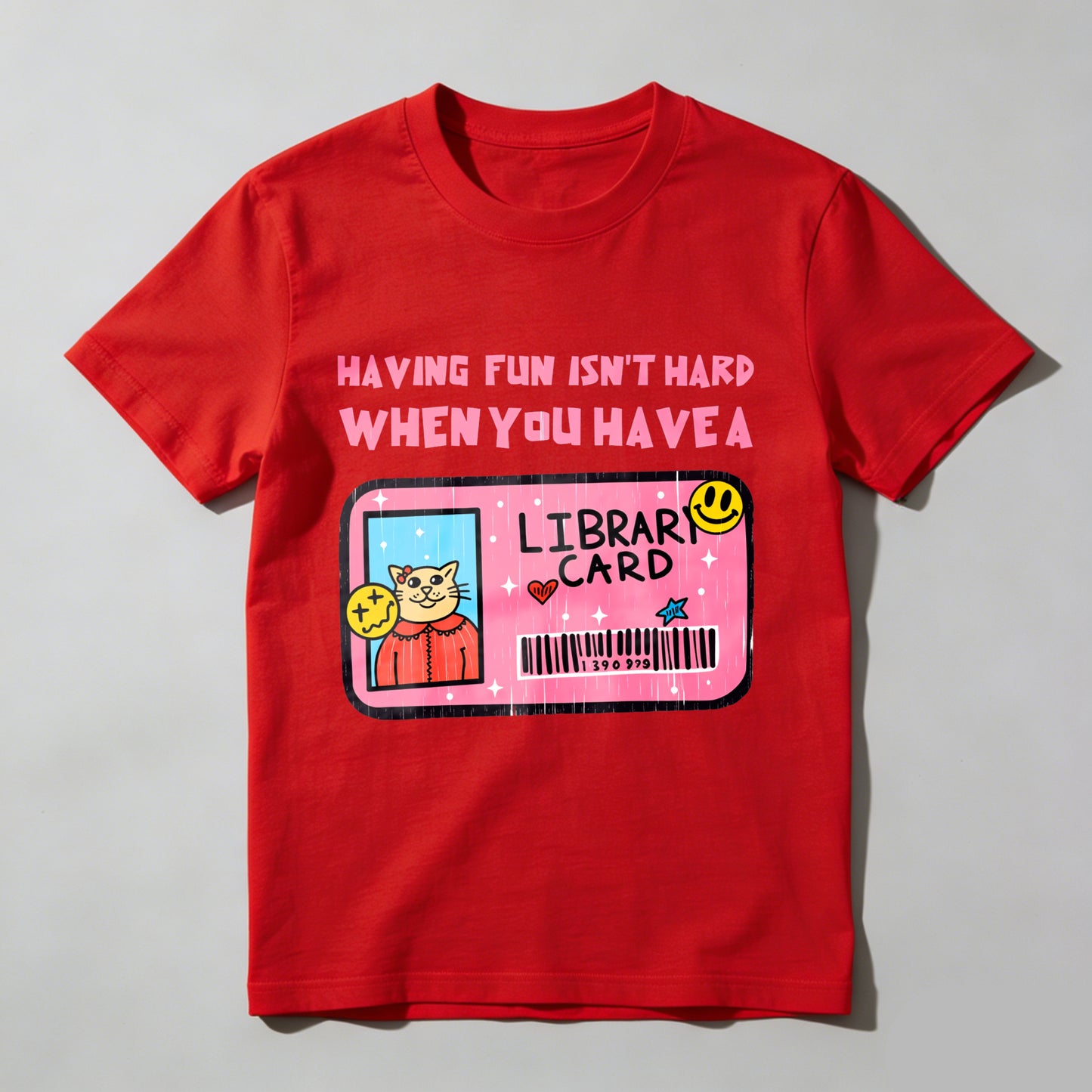 Wardrobecart Having Fun Isn't Hard When You Have A Library Card Unisex Classic T-shirt