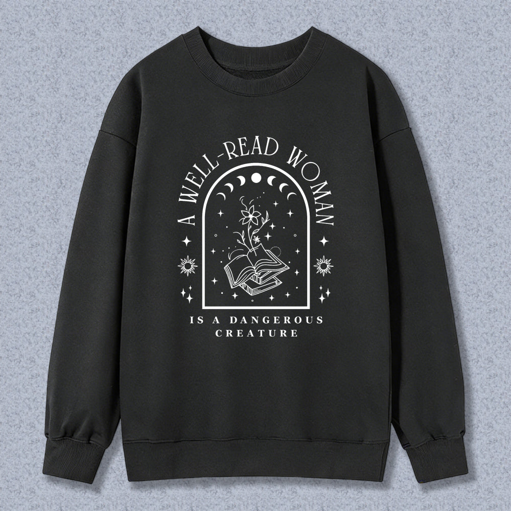 Wardrobecart A Well Read Woman Is A Dangerous Creature Graphic Design Unisex Classic Sweatshirt