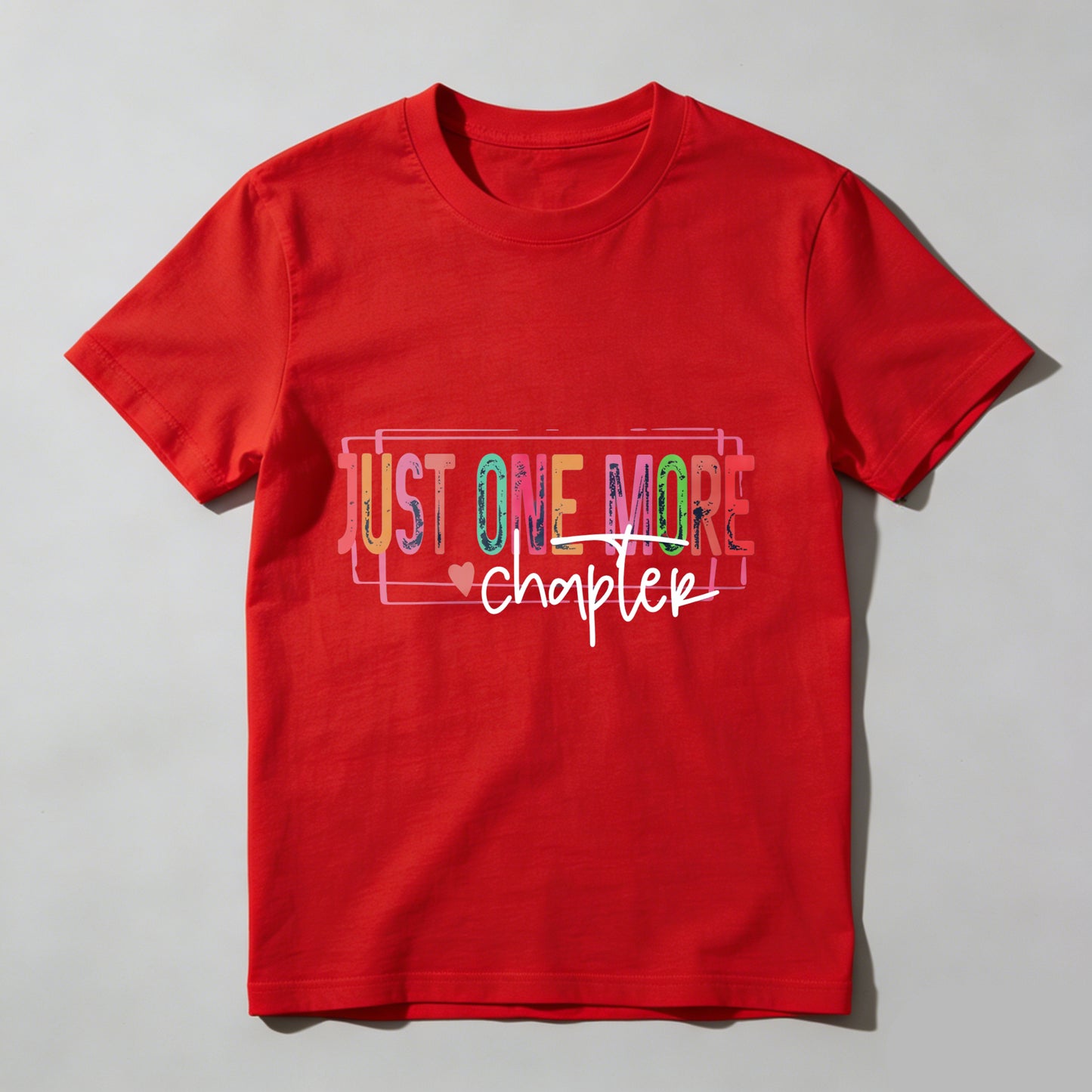 Wardrobecart Just One More Chapter Unisex Classic T-shirt