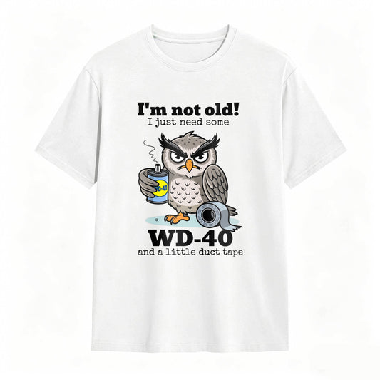 Owl I'm Not Old I Just Need Some T-Shirt